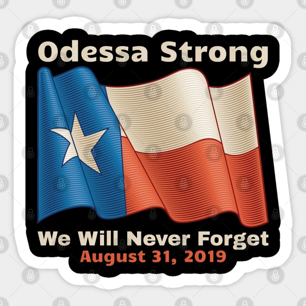 Midland Odessa Strong We Will Never Forget Victims Memorial Sticker by OffTheDome